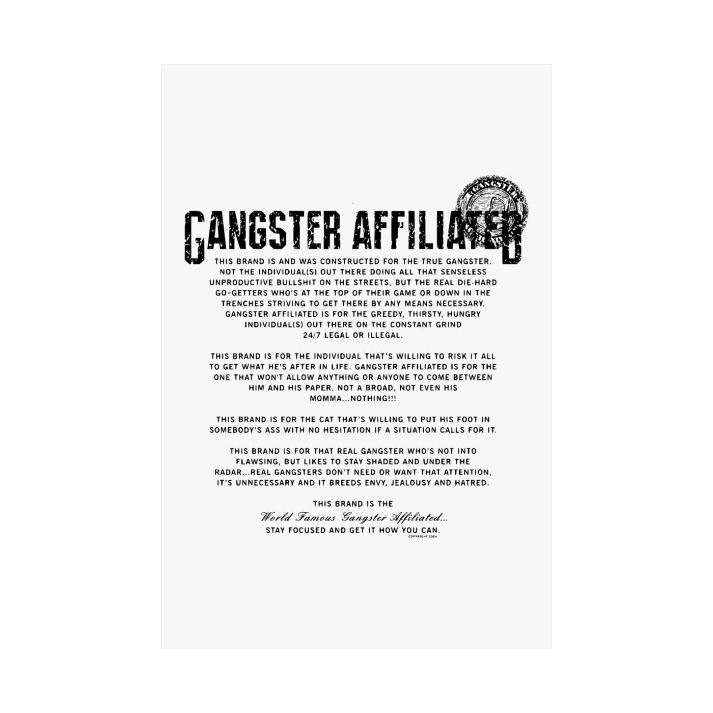 Gangster Affiliated Anthem Poster Matte Poster - Monochrome Home Decor