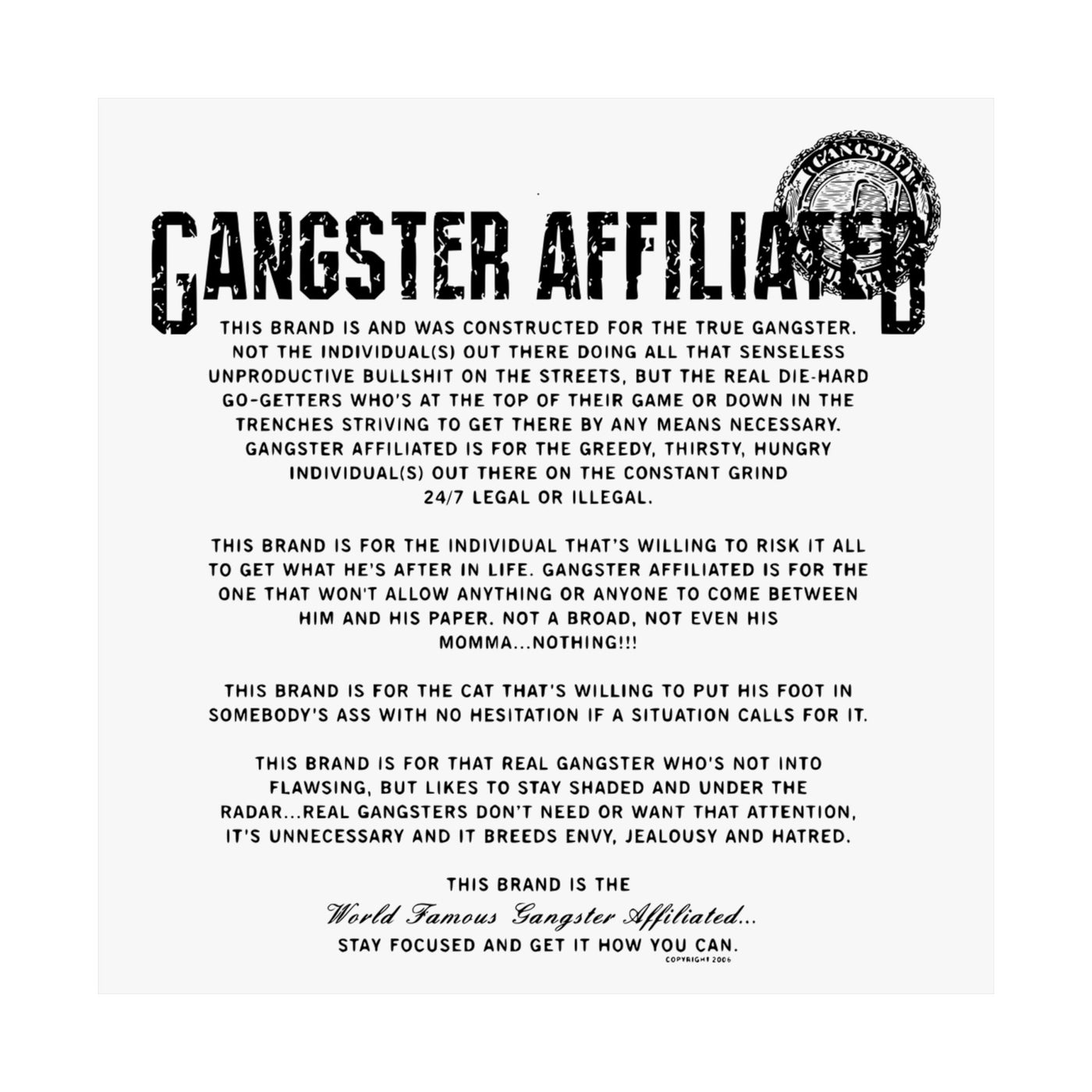 Gangster Affiliated Anthem Poster Matte Poster - Monochrome Home Decor
