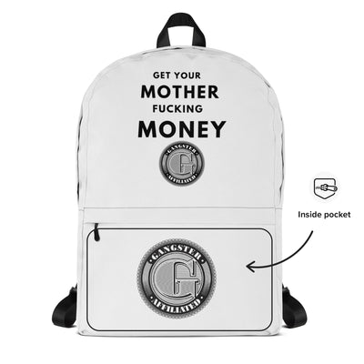 Gangster Affiliated "Get Your MF Money" Backpack