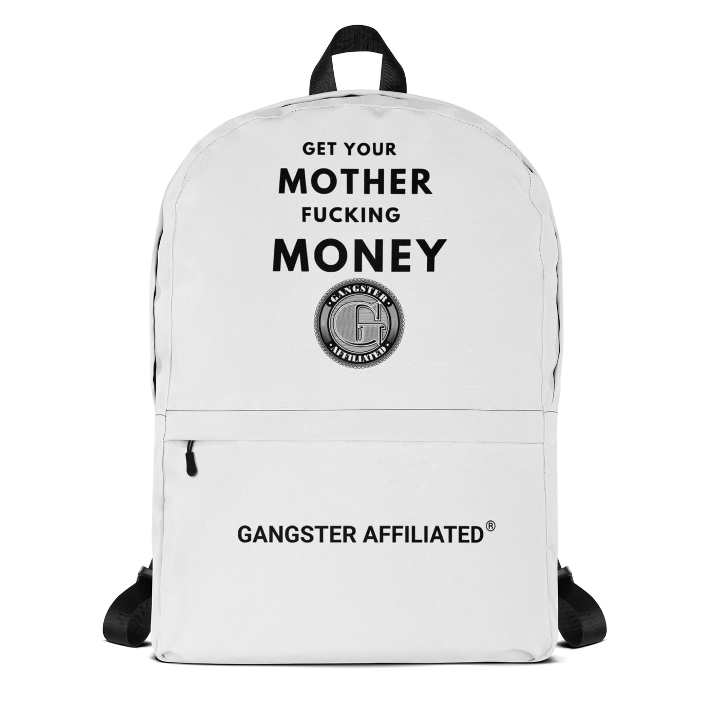 Gangster Affiliated "Get Your MF Money" Backpack